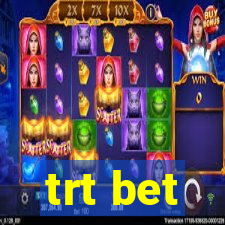 trt bet